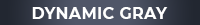 Dynamic Gray